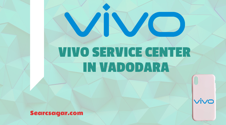 Vivo Service Center in Vadodara