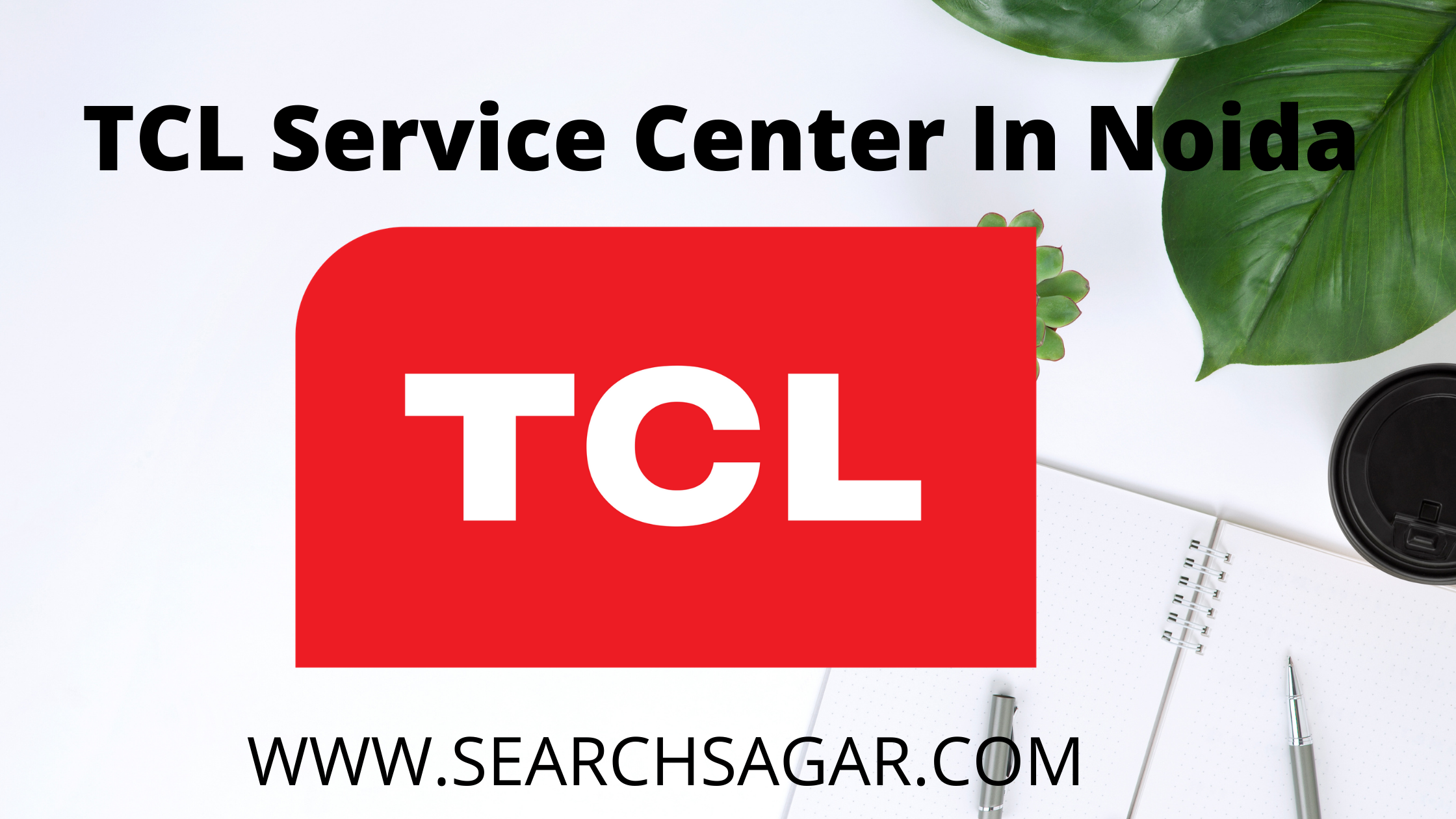 TCL Service Center In Noida