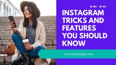 Photo of Instagram Tricks and Features You Probably Don’t Know About