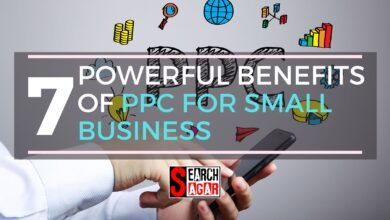 Photo of 7 Powerful Benefits of PPC for Small Business