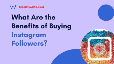 Photo of What Are the Benefits of Buying Instagram Followers?