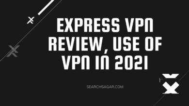 Photo of Express VPN Review, Use of VPN in 2021