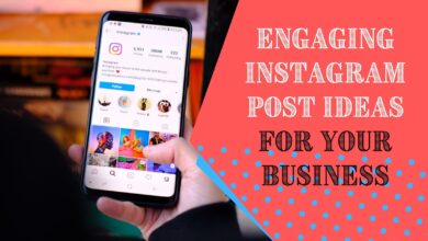 Photo of Engaging Instagram Post Ideas For Your Business